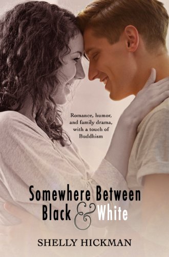 Somewhere Between Black and White by Shelly Hickman
