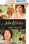 Julie and Julia: 365 Days, 524 Recipes, 1 Tiny Apartment Kitchen
