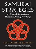 Samurai Strategies: 42 Martial Secrets from Musashi's Book of Five Rings
