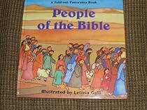 PEOPLE OF THE BIBLE (Fold-Out Panorama Book) PEOPLE OF THE BIBLE (Fold-Out Panorama Book)