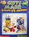 Gifts to Make With Crayola Model Magic