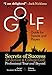 Golf Guide For Parents And Players: Secrets Of Success For Junior And College Golf, The Pro Tour And Beyond