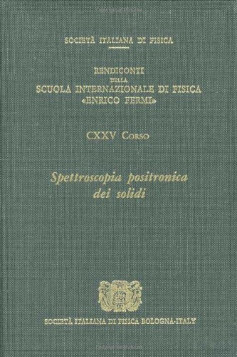 Positron Spectroscopy of Solids (Proceedings of the International School of Physics)