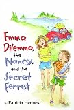 Emma Dilemma, the Nanny, and the Secret Ferret