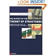 The History of the Theory of Structures: From Arch Analysis to Computational Mechanics