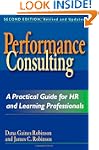 Performance Consulting: A Practical G...