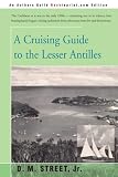 A CRUISING GUIDE to the LESSER ANTILLES