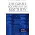 The Gospel according to Matthew (Pillar New Testament Commentary)