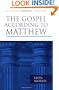 The Gospel according to Matthew (Pillar New Testament Commentary)