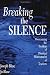 Breaking the Silence: Overcoming the Problem of Principal Mistreatment of Teachers