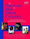 Directory of Mail Order & Business to Business Catalgos, 2009 (Directory of Mail Order Catalogs with Business to Business Catalogs)