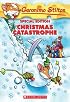 Christmas Catastrophe (Geronimo Stilton)