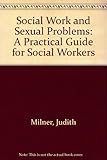 Social work and sexual problems : a practical guide for social workers