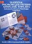Traditional Patchwork Quilt Patterns with Plastic Templates: Instructions for 27 Easy-to-Make Designs (Dover Needlework)