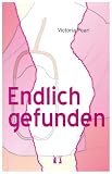 Endlich gefunden: Liebesroman - Victoria Pearl