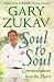 Soul to Soul: Communications from the Heart