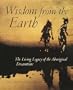 Wisdom from the Earth
