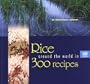 Rice Around the World in 300 Recipes: An International Cookbook