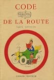 Revue Editeur Maurice Gonon , 1956, in Huit, 232 Pp, Cartonnée,  / Code de la route.