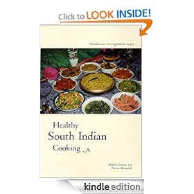 Healthy South Indian Cooking eBook: Alamelu Vairavan, Patricia Marquardt: Kindle Store