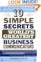 10 Simple Secrets of the World's Greatest Business Communicators