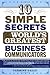 10 Simple Secrets of the Worlds Greatest Business Communicators