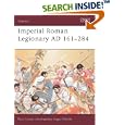Warrior 72: Imperial Roman Legionary AD 161-284 by Ross Cowan and Angus Mcbride