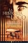 La historia del loco (Spanish Edition)