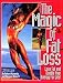 The Magic of Fat Loss: Lose Fat and Double Your Energy for Life