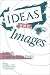Ideas and Images: Developing Interpretive History Exhibits: Developing Interpretive History Exhibits (American Association for State and Local History Book Series)