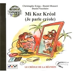 Mi Koz Kr�ol (Je parle cr�ole) Coffret multim�dia : 1 livre + 2 CD