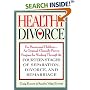 Healthy Divorce: For Parents and Children--An Original, Clinically Proven Program for Working Through the Fourteen Stages of Separation, Divorce, and Remarriage