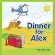 Dinner For Alex