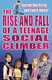 The rise and fall of a teenage social climber