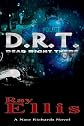 D.R.T. (Dead Right There) (A Nate Richards Novel)