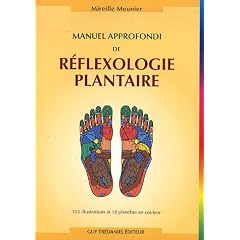 R�flexologie plantaire : Manuel approfondi