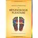 R�flexologie plantaire : Manuel approfondi