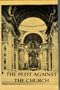 Plot Against the Church