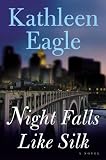 Night Falls Like Silk