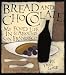 Bread and Chocolate: My Food Life in San Francisco