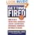 Getting Fired: What to Do if You're Fired, Downsized, Laid Off, Restructured, Discharged, Terminated,  or Forced to Resign