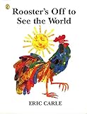 Rooster's off to see the world