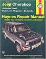 Jeep Cherokee 1984 thru 2000 (Cherokee/Wagoneer/Comanche) Haynes Repair Manual (Haynes Automotive Repair Manual Series)