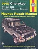Jeep Cherokee 1984 thru 2000 (Cherokee/Wagoneer/Comanche) Haynes Repair Manual (Haynes Automotive Repair Manual Series)