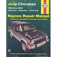 Jeep Cherokee, Wagoneer and Comanche Automotive Repair Manual: 1984-2000 (Haynes Automotive Repair Manuals)