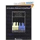 Buy A Classical Approach to Jazz Piano: Exploring Harmony by Dominic Alldis