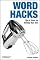 Word Hacks: Tips & Tools for Taming Your Text