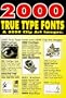 2000 True Type Fonts & 5000 Clip Art Images