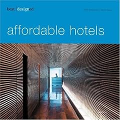 best designed affordable hotels (Best Designed) (Gebundene Ausgabe)