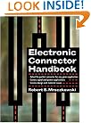 Electronic Connector Handbook: Technology and Applications